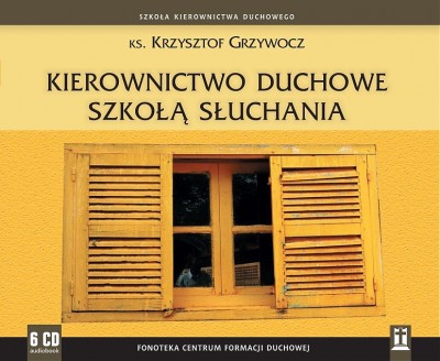 Kierownictwo duchowe szkołą słuchania